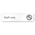 デザイナールームプレート　飲食店向け　シンプル Staff only 白マットアクリル W250×H60 (AC-2560-RA-HS1-0210)