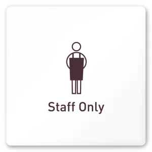 デザイナールームプレート　飲食店向け　シンプル Staff only 白マットアクリル W150×H150 (AC-1515-RA-IM2-0110)