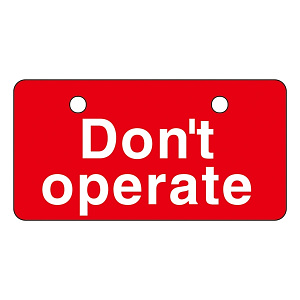 英文字バルブ開閉札 50×100 片面仕様 表記:Dont operate (168006)